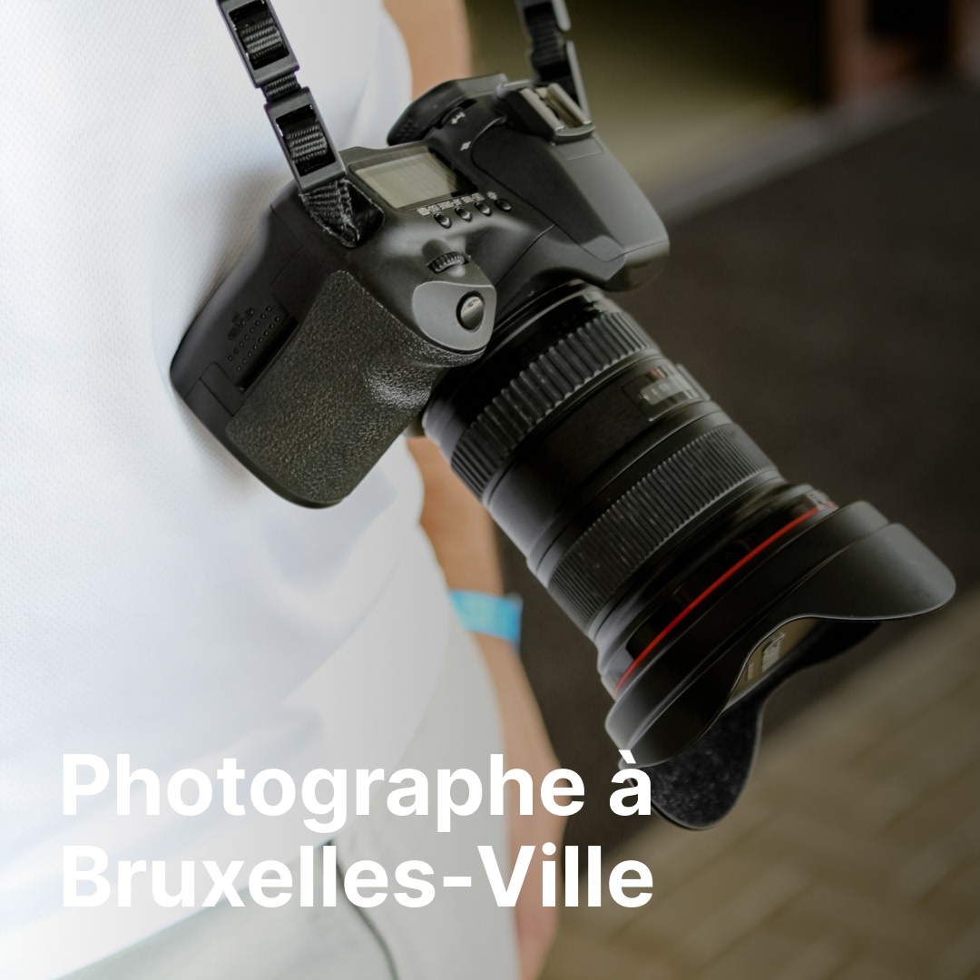 photographe Bruxelles-Ville
