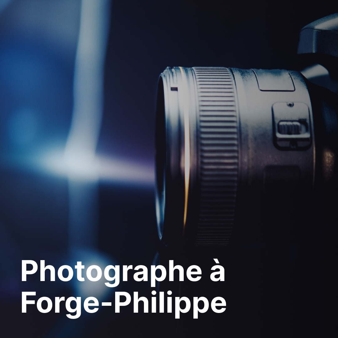 photographe Forge-Philippe