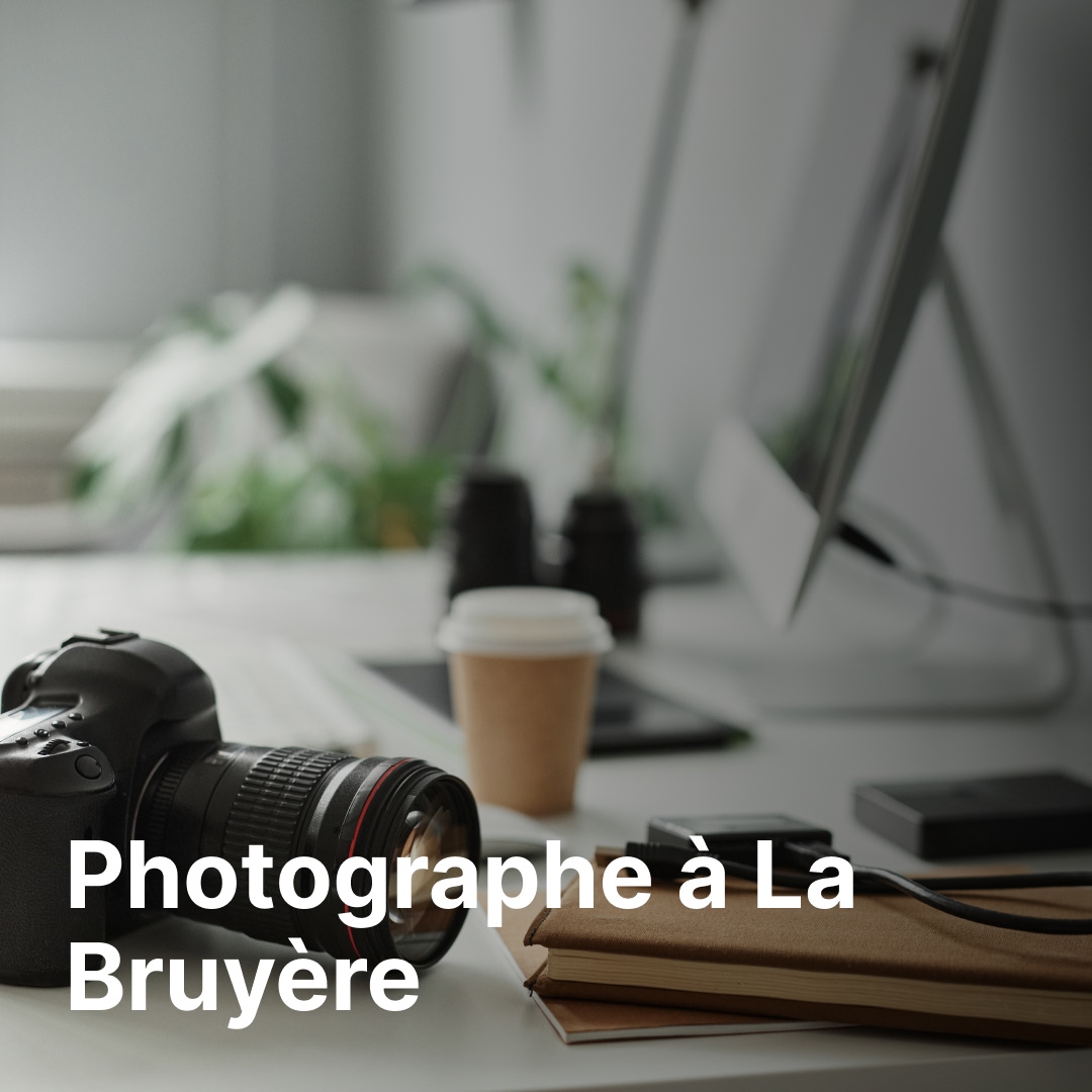 photographe La Bruyère