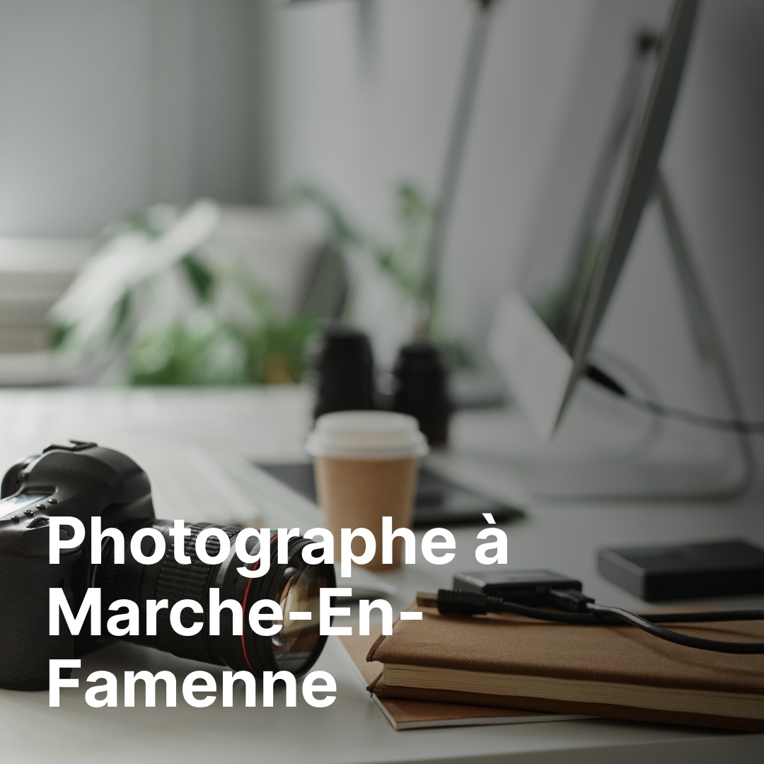 photographe Marche-en-Famenne