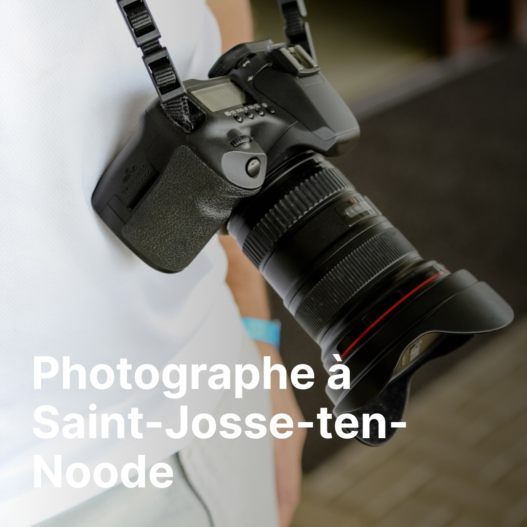 photographe Saint-Josse-ten-Noode