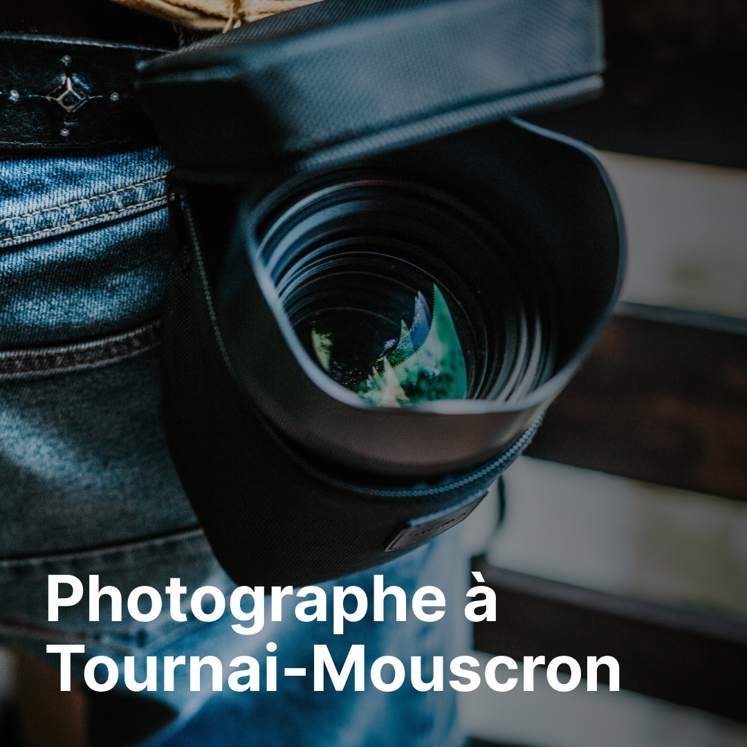 photographe Tournai-Mouscron